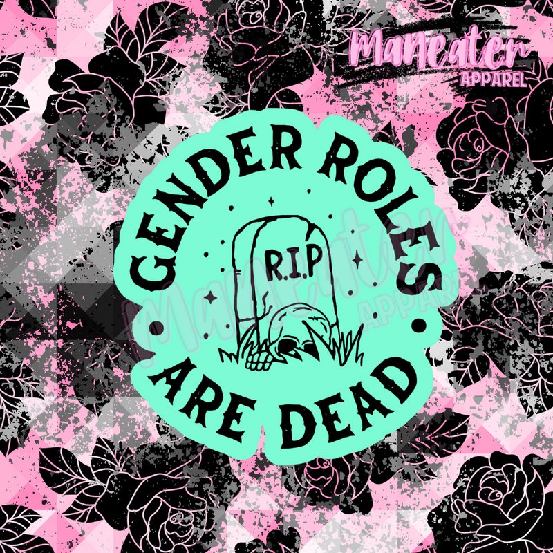 gender roles are dead vinyl sticker
