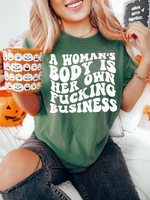 a woman's body is her own fucking business