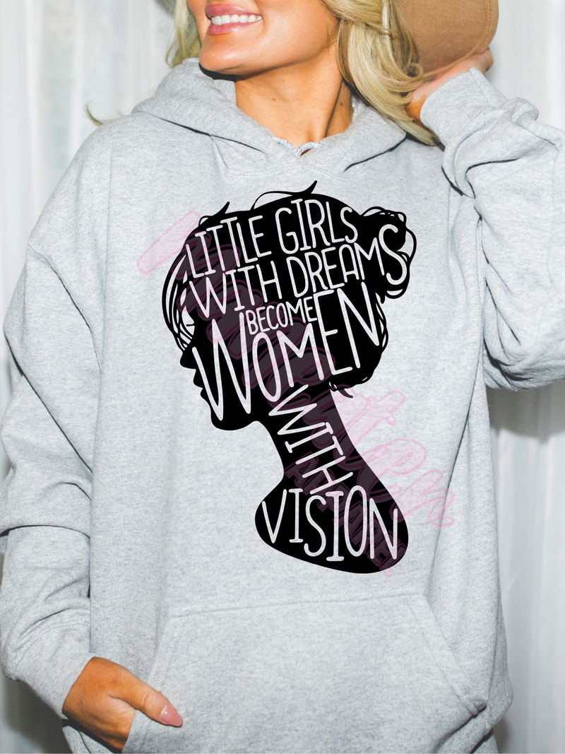 little girls with dreams become women with vision