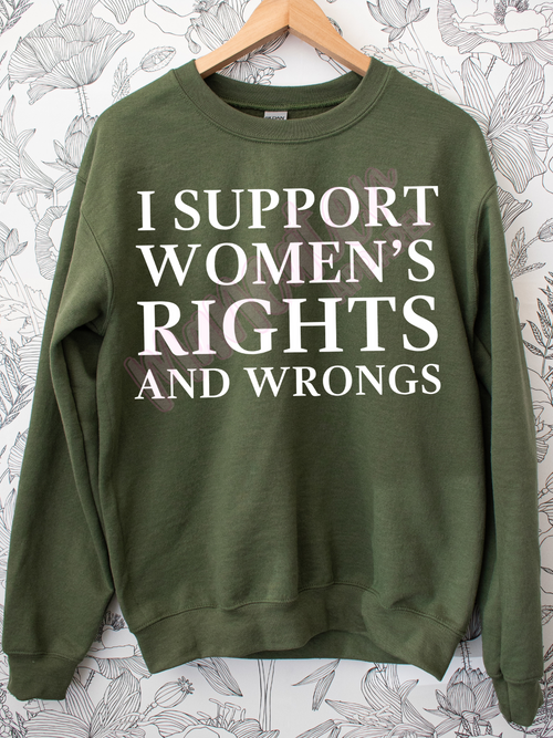 i support women's rights and wrongs