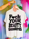 f*ck your beauty standards