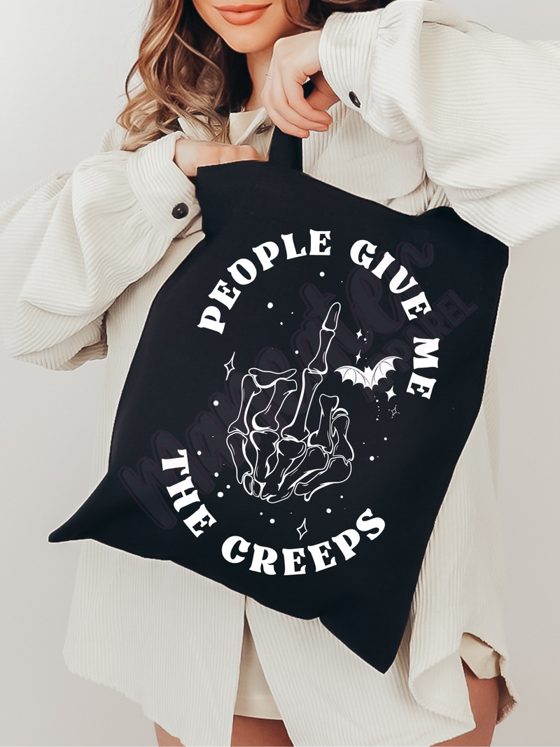 people give me the creeps tote bag