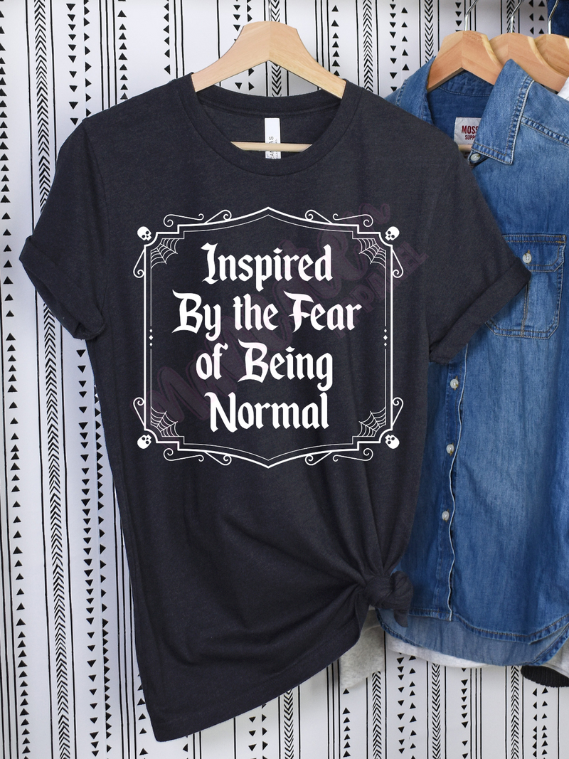 inspired by the fear of being normal