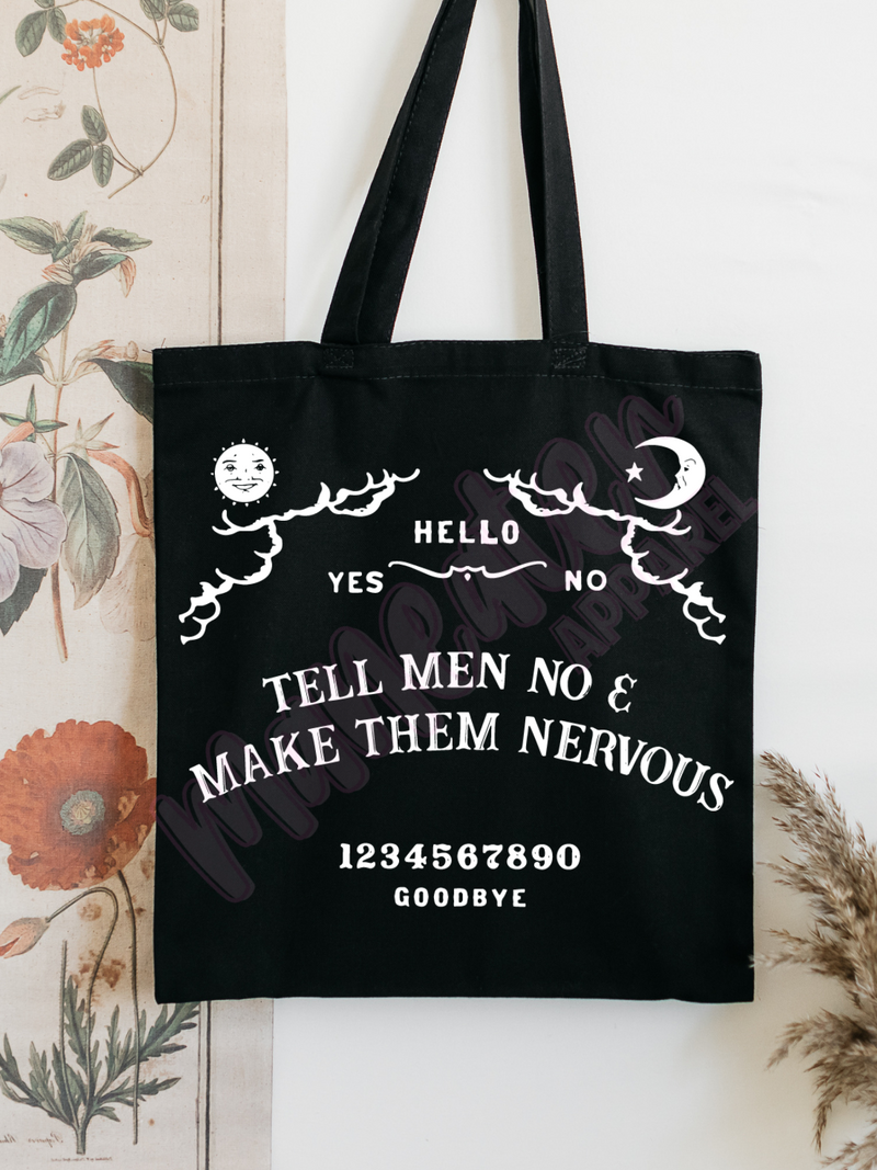 tell men no & make them nervous tote bag