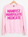 manifest manipulate medicate