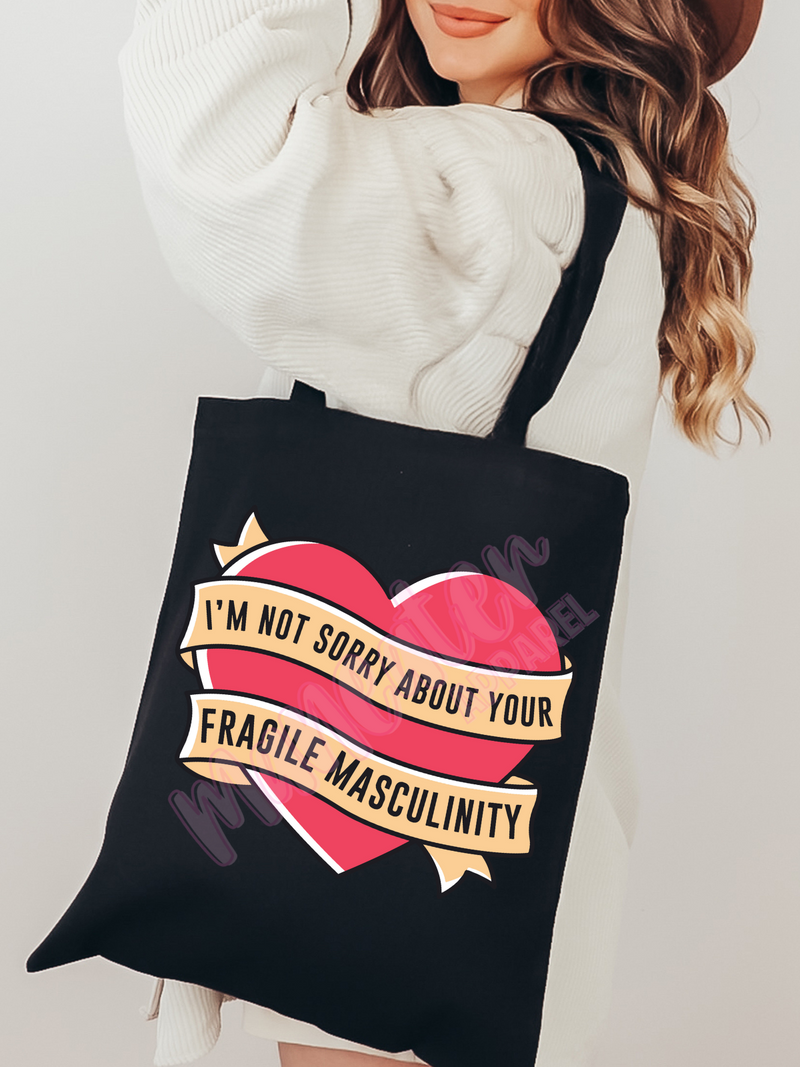 i'm not sorry about your fragile masculinity heart tote bag